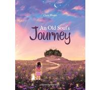 Chris Wasko An Old Soul's Journey (Tascabile)