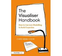 Chris Webb-Cook The Visualiser Handbook (Tascabile)