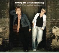 Chris While & Julie Matthews - Hitting The Ground Running