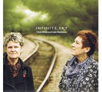 Chris While & Julie Matthews Infinite Sky (CD) Album