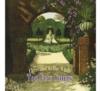 Chris While - Too Few Songs