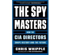 Chris Whipple The Spymasters (Copertina rigida)