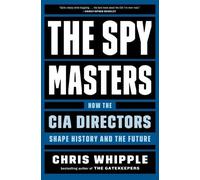 Chris Whipple The Spymasters (Tascabile)
