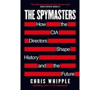 Chris Whipple The Spymasters (Tascabile)