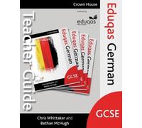 Chris Whittaker Bethan McHugh Eduqas GCSE German Teacher Guide (Tascabile)