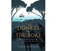 Chris Wickham – L'asino e la barca – Rilettura economia mediterranea (950-1180) – Copertina rigida