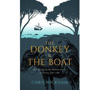 Chris Wickham The Donkey and the Boat (Copertina rigida)