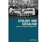 Chris Williams Ecology And Socialism (Tascabile)
