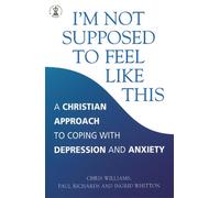 Chris Williams Paul Richards Ingrid Wh I'm Not Supposed to Feel Like (Tascabile)