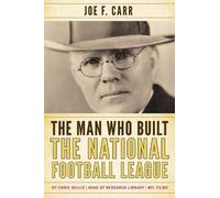 Chris Willis The Man Who Built the National Football League (Tascabile)