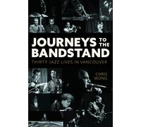 Chris Wong Journeys to the Bandstand (Copertina rigida)