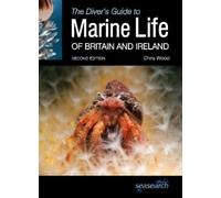 Chris Wood The Diver's Guide to Marine Life of Britain and Ireland (Tascabile)