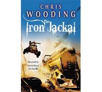 Chris Wooding The Iron Jackal (Tascabile) Tales of the Ketty Jay