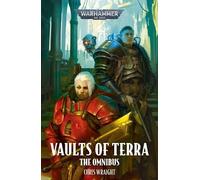 VAULTS OF TERRA libro THE OMNIBUS black library IN INGLESE warhammer 40k CHRIS W