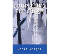 Chris Wright Completing the Charm (Tascabile)