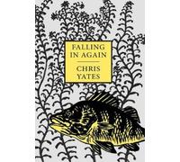Chris Yates Falling in Again (Copertina rigida)