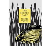 Chris Yates The Secret Carp (Copertina rigida)