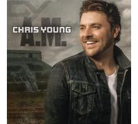 Chris Young - A.M.