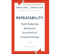 Chris Zook James Allen Repeatability (Copertina rigida)