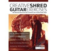 Chris Zoupa Joseph Alexander Creative Shred Guitar Exercises (Tascabile)