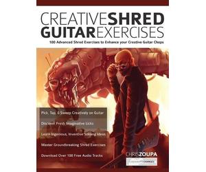 Chris Zoupa Joseph Alexander Creative Shred Guitar Exercises (Tascabile)