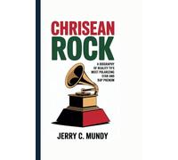 CHRISEAN ROCK: A Biography of Reality TV's Most Polarizing Star and Rap Phenom