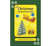 Chrismas Crossword Puzzles: Crossword with Easy to Read Print about Christmas, Winter, Snow and More | 6x9 inches, 120 pages | 50+ Puzzles ... Gifts for Vacations, Holidays and Relaxation