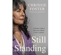 Chrissie Foster Paul Kennedy Still Standing (Tascabile)