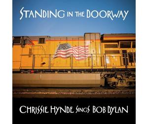 CHRISSIE HYNDE - Standing In The Doorway. Sings Bob Dylan (2021) LP pre-order