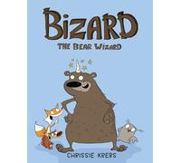 Chrissie Krebs Bizard the Bear Wizard (Copertina rigida) Bizard