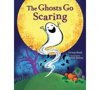 Chrissy Bozik The Ghosts Go Scaring (Copertina rigida)