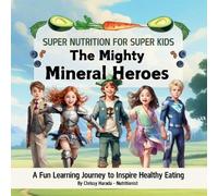 Chrissy Harada The Mighty Mineral Heroes (Tascabile)