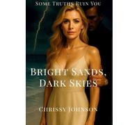 Chrissy Johnson Bright Sands, Dark Skies (Copertina rigida)