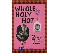 Chrissy Martin Whole Holy Hot (Tascabile)