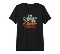 Chrissy Name Chrissy Personalized Name First Given Maglietta Premium