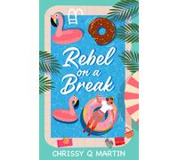 Chrissy Q Martin Rebel on a Break (Tascabile)