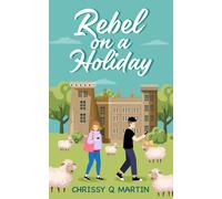 Chrissy Q Martin Rebel on a Holiday (Tascabile) Running on Love and Donuts