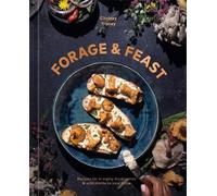 Chrissy Tracey Forage & Feast (Copertina rigida)