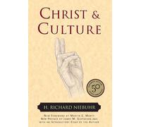 Christ and Culture: 50th Anniversary Edition-Being True to Christ in a Materialistic Age