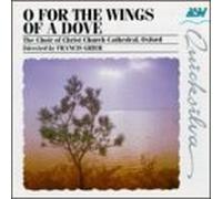 Christ Church Cathedral Choir - O for the Wings of a Dove