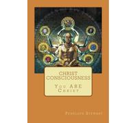 Christ Consciousness: You ARE Christ