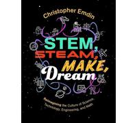 Christ Emdin Reimagining the Culture of Science, Technology, Enginee (Tascabile)