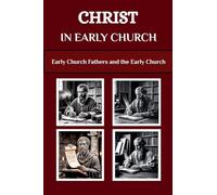 Christ in Early Church
