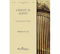 Christ Is Alive! Five Organ Solos for Easter.