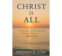 CHRIST IS ALL