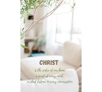 Christ is in the centre of our home: Simple blank notebook | A5 | 100 pages | Christian inspirational gift for a woman, man or couple | Christian journal