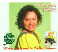 Christ,Michaela - Nimm Mich mit in Deine Träume