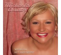 Christ,Michaela - Wenn du mit Mir Gehst