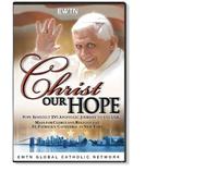 CHRIST OUR HOPE*POPE BENEDICT'S MASS AT SAINT PATRICK CATHEDRAL IN NY CITY AN EWTN DVD