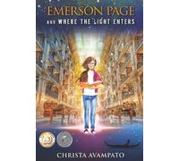 Christa Avampato Emerson Page and Where the Light Enters (Tascabile)